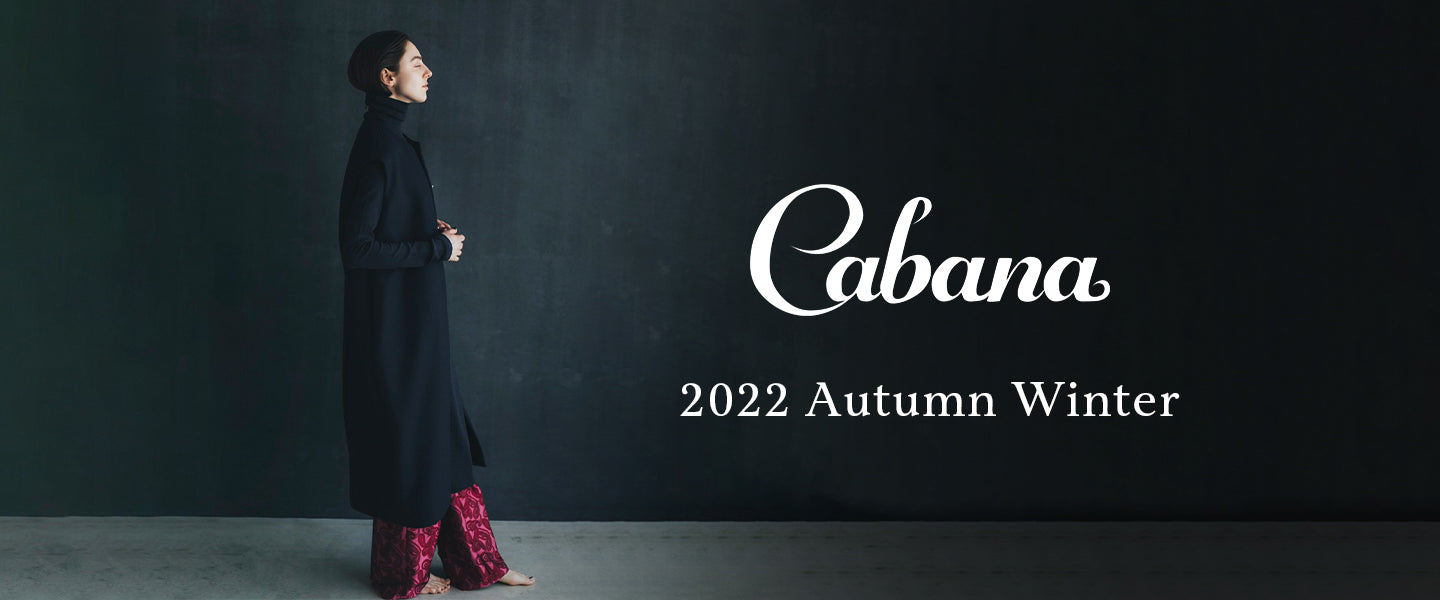 Cabana 2022年秋冬新作コレクション – AMAN ONLINE STORE
