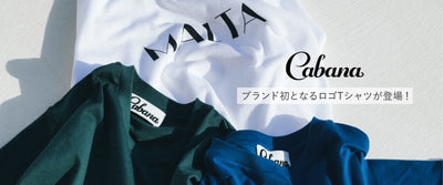 Cabanaからブランド初となるロゴTシャツが登場！