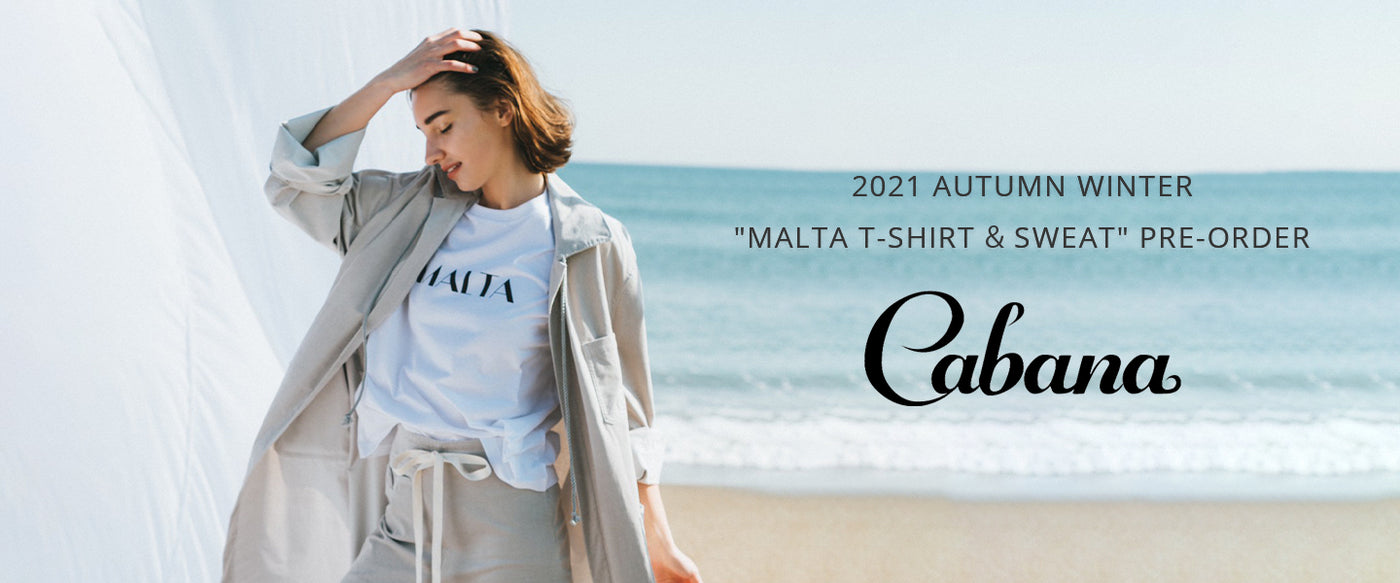 【Cabana】2021 AUTUMN WINTER<br> "MALTA T-SHIRT & SWEAT" PRE-ORDER